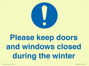 Please keep doors and windows closed during the winter